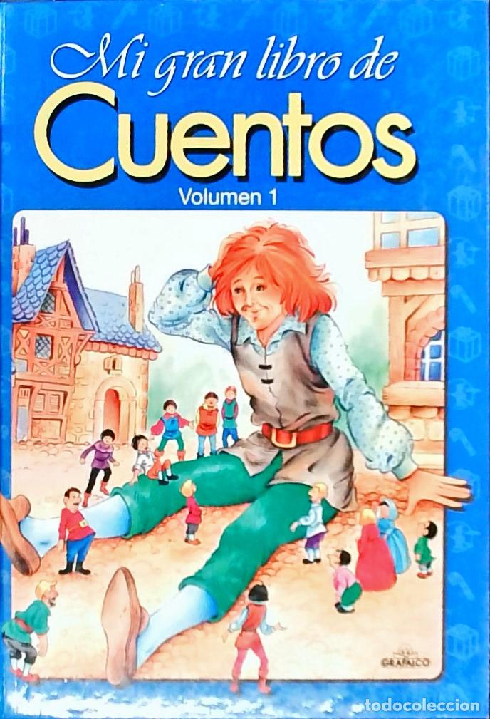 books: Mi gran libro de cuentos. Volumen I: Gullivert en Liliput, El falutista de Hamel&iacute;n, La galina Marcel