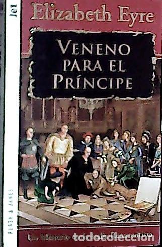 Libros: Veneno para el pr&iacute;ncipe - Eyre, Elizabeth: - Foto 1