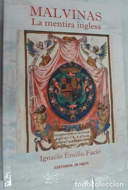 Libros: Malvinas. La mentira inglesa - Facio, Ignacio Emilio: - Foto 1