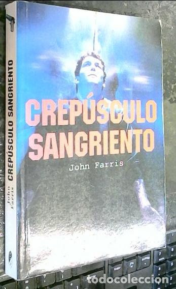 Libros: Cresp&uacute;sculo Sangriento - Farris, John: - Foto 1
