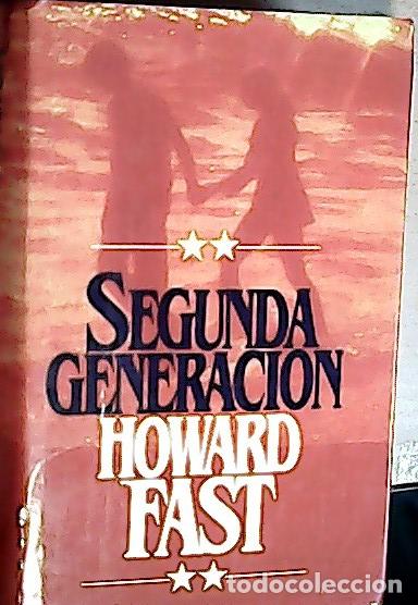 Libros: Segunda generaci&oacute;n - Fast, Howard: - Foto 1