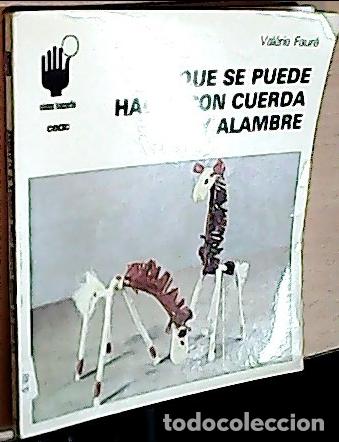 B&uuml;cher: Lo que se puede hacer con cuerda y alambre - Faur&eacute;, Val&eacute;rie: