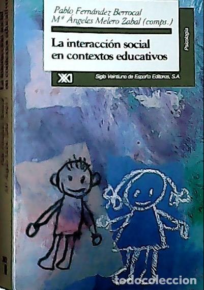 B&uuml;cher: La interacci&oacute;n social en contextos educativos - Fern&aacute;ndez Berrocal, Pablo: