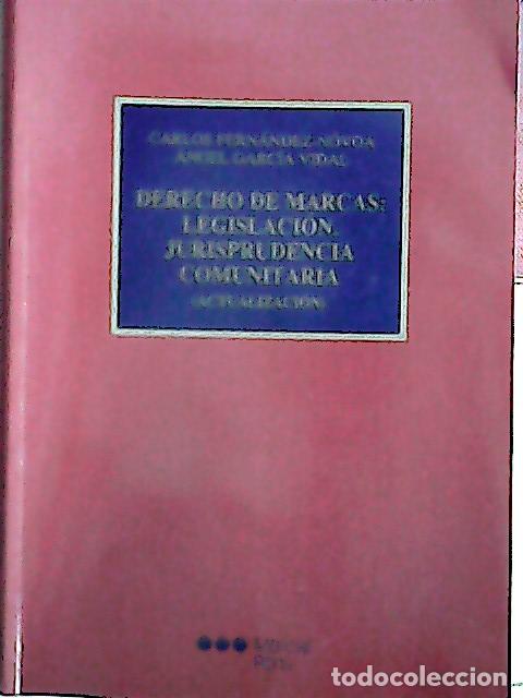 B&uuml;cher: Derecho de marcas : legislaci&oacute;n, jurisprudencia comunitaria : actuaci&oacute;n - Fern&aacute;ndez-Novoa, Carlos Ga
