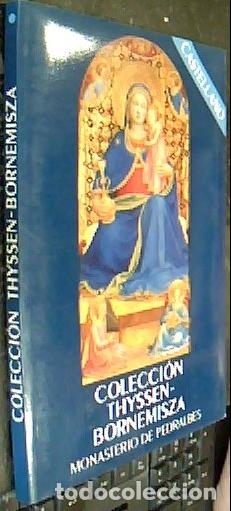 Livres: Colecci&oacute;n Thyssen-Bornemisza : Monasterio de Pedralbes - Fernando Mar&iacute;as y Consuelo Luca de Tena: