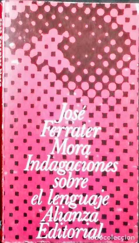 Libros: Indagaciones sobre el lenguaje - FERRATER MORA, Jos&eacute;: