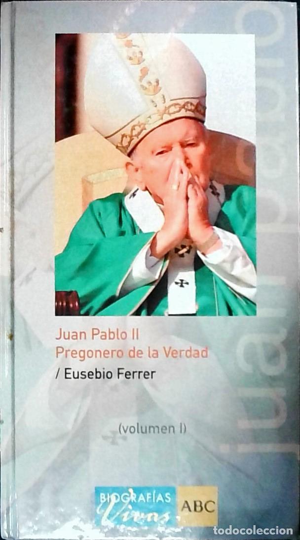 Libros: Juan Pablo II. Pregonero de la verdad. Tomo I - Ferrer, Eusebio: - Foto 1