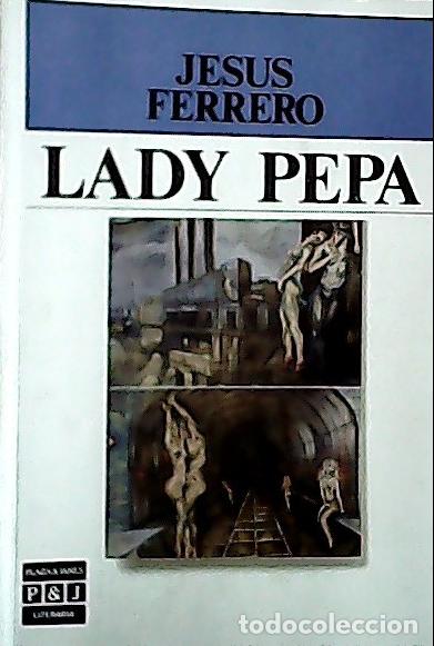 Libros: Lady Pepa - Ferrero, Jes&uacute;s: - Foto 1