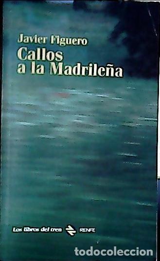 Libros: Callos a la madrile&ntilde;a - Figuero, Javier: - Foto 1