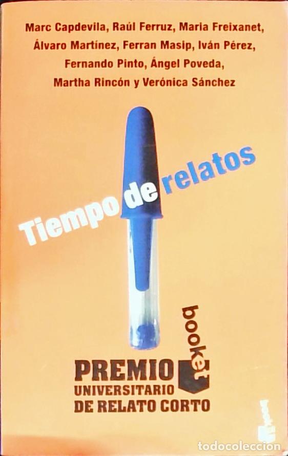 Livres: Tiempo de relatos: Premio Universitario de Relato Corto - Autores Varios: