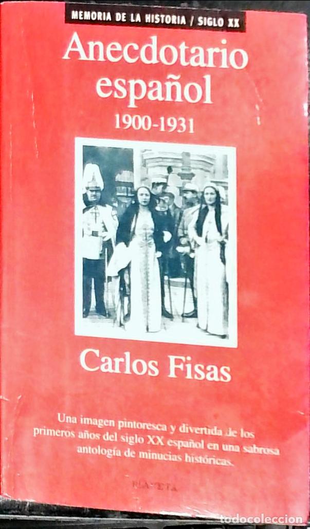 B&uuml;cher: Anecdotario espa&ntilde;ol 1900 - 1931 - Fisas, Carlos: