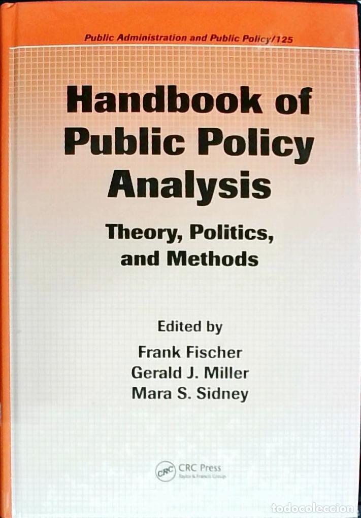 Livres: Handbook of Public Policy Analysis. Theory, Politics, and Methods - FISCHER, Frank; MILLER, Gerald J