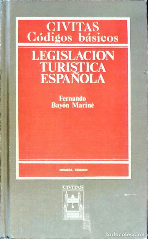 Livres: Legislaci&oacute;n tur&iacute;stica espa&ntilde;ola - Bay&oacute;n Marin&eacute;, Fernando :
