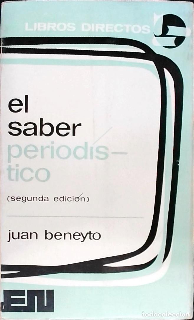 B&uuml;cher: El saber period&iacute;stico - Beneyto, Juan: