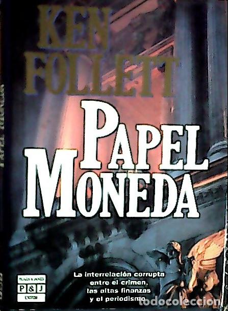 Libros: Papel moneda - Follett, Ken: - Foto 1