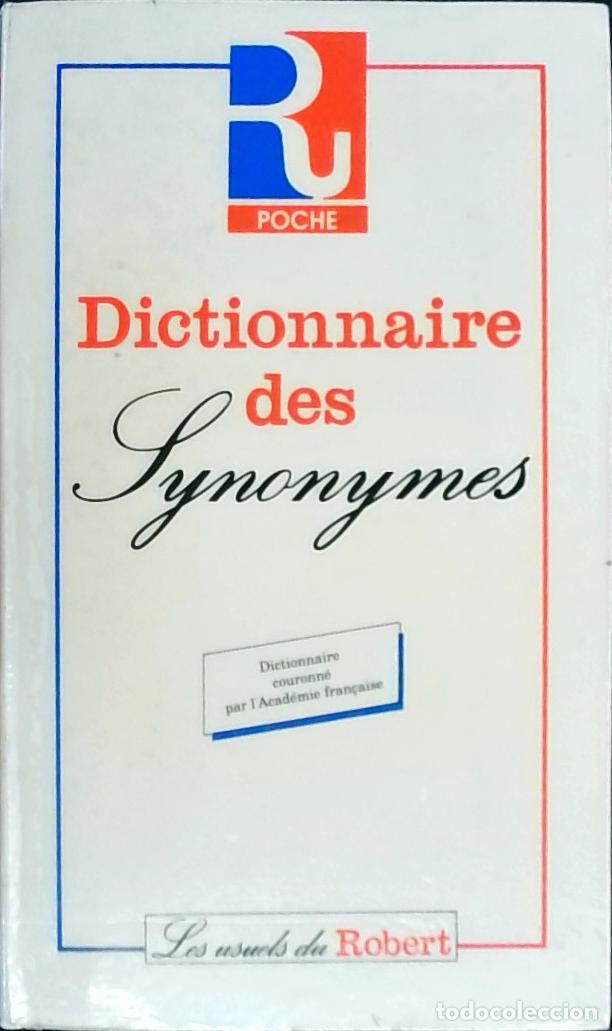 B&uuml;cher: Dictionnaire des synonymes: couronn&eacute; par l'Academie francaise - Bertaud du Chazaud, Henri: