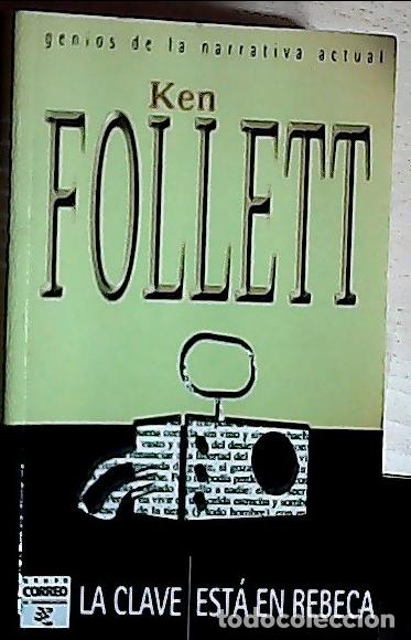 Libros: La clave est&aacute; en Rebeca - Follett, Ken: - Foto 1