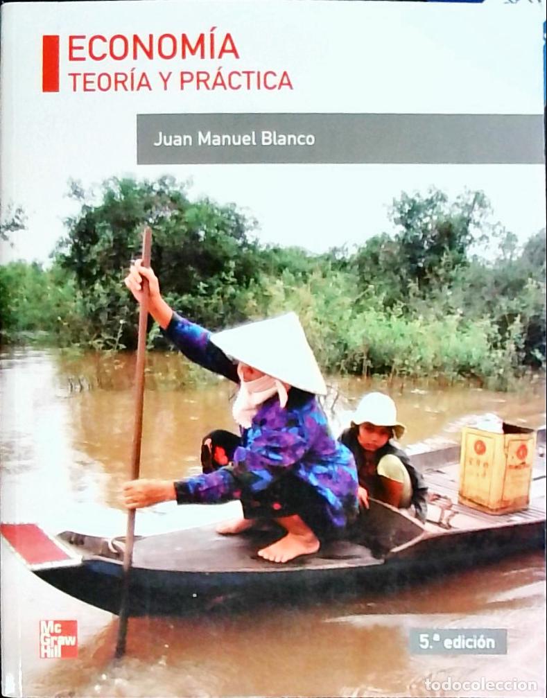 Livres: Econom&iacute;a. Teor&iacute;a y pr&aacute;ctica - BLANCO SANCHEZ, Juan Manuel: