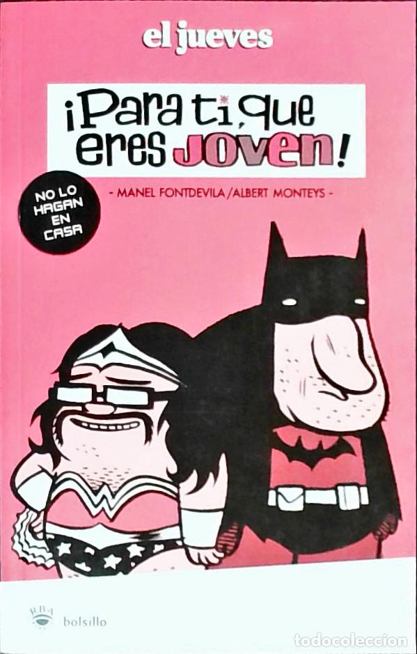 Libri di seconda mano: Para ti que eres joven (No lo hagan en casa) - Fontdevila, Manel y Monteys, Albert: