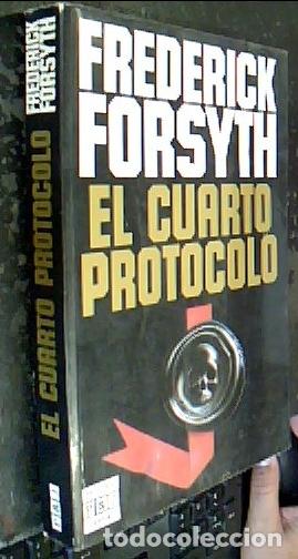Libros: El Cuarto protocolo - Forsyth, Frederick : - Foto 1
