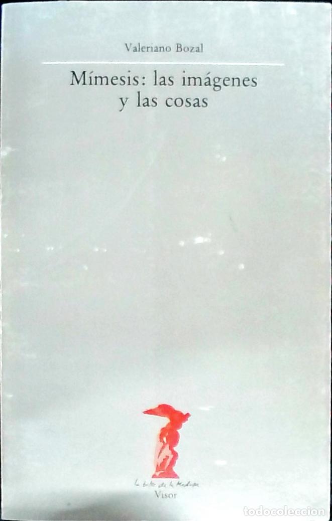 Libri di seconda mano: Mimesis : las im&aacute;genes y las cosas - Bozal, Valeriano: