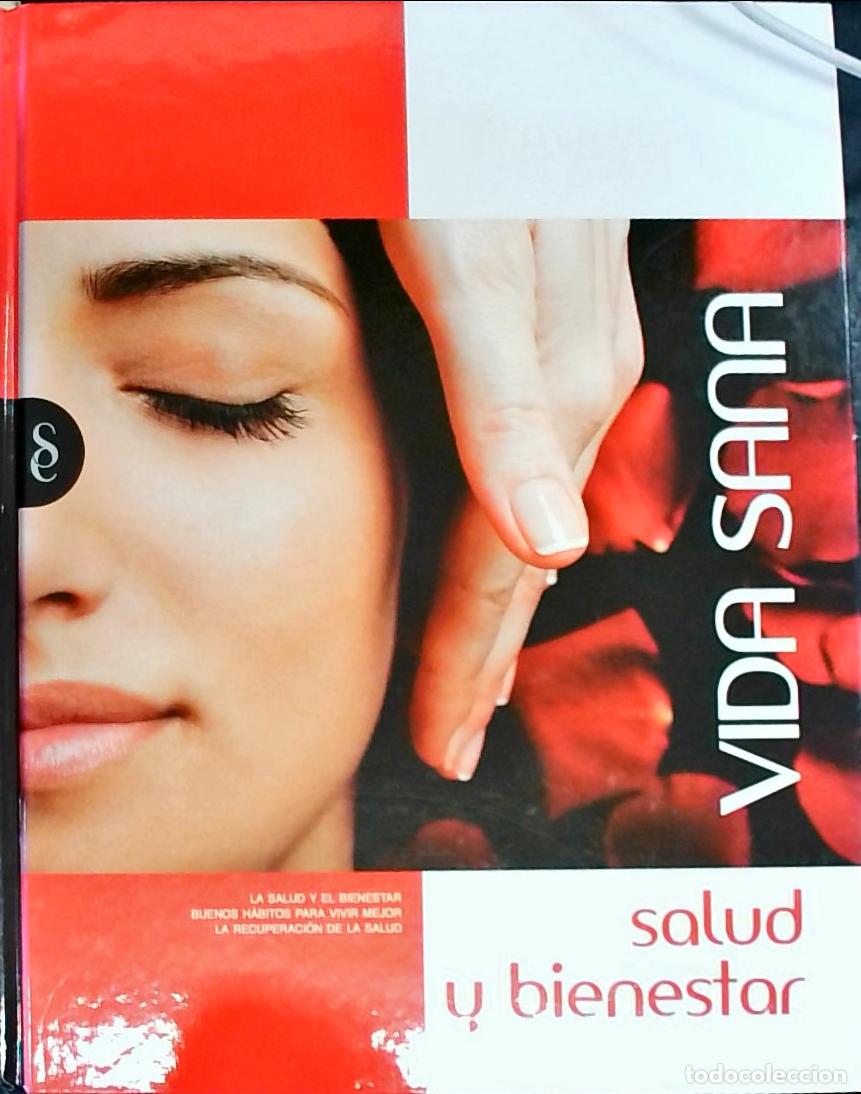 Libri di seconda mano: Vida sana. Salud y bienestar: la salud y el bienestar. Buenos h&aacute;bitos para vivir mejor. La recuperac
