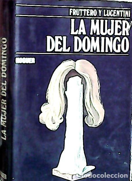 Libros: La mujer del domingo - Fruttero, Carl: - Foto 1