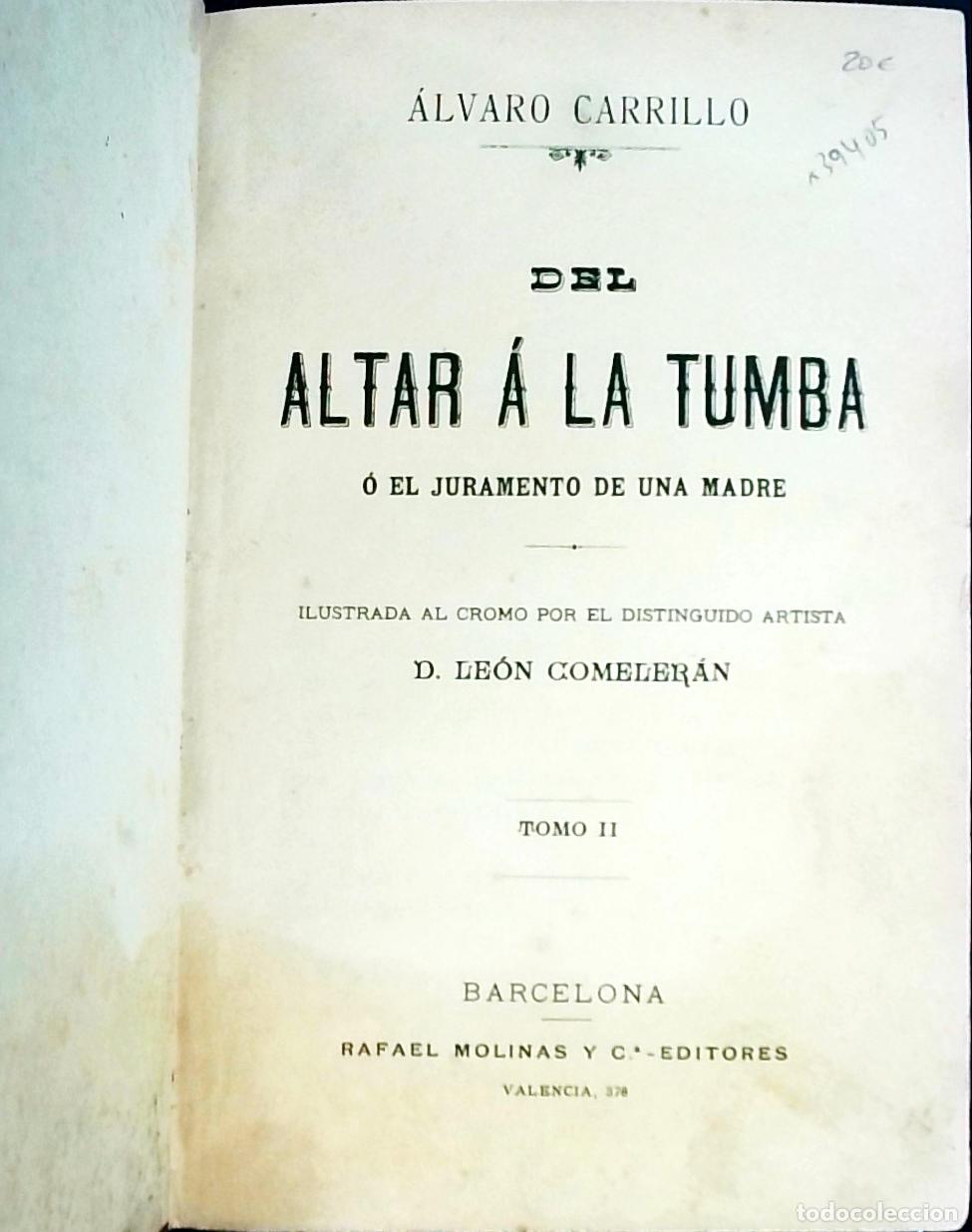 Libri di seconda mano: Del altar a la tumba o el juramento de una madre. Tomo II - Carrillo, Alvaro: