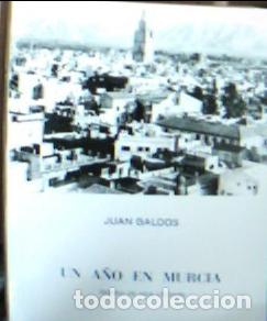 Libros: Un a&ntilde;o en Murcia - Gald&oacute;s, Juan: - Foto 1
