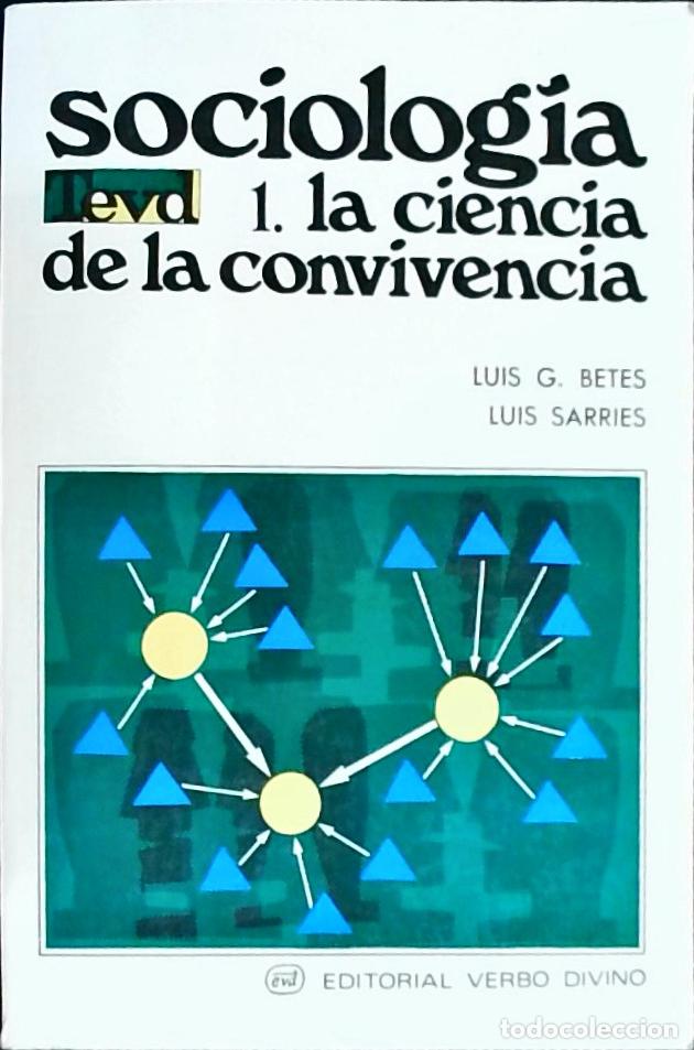 Livros em segunda m&atilde;o: Sociolog&iacute;a, 1. La ciencia de la convivencia - Bet&eacute;s, Luis G. y Sarries, Luis: