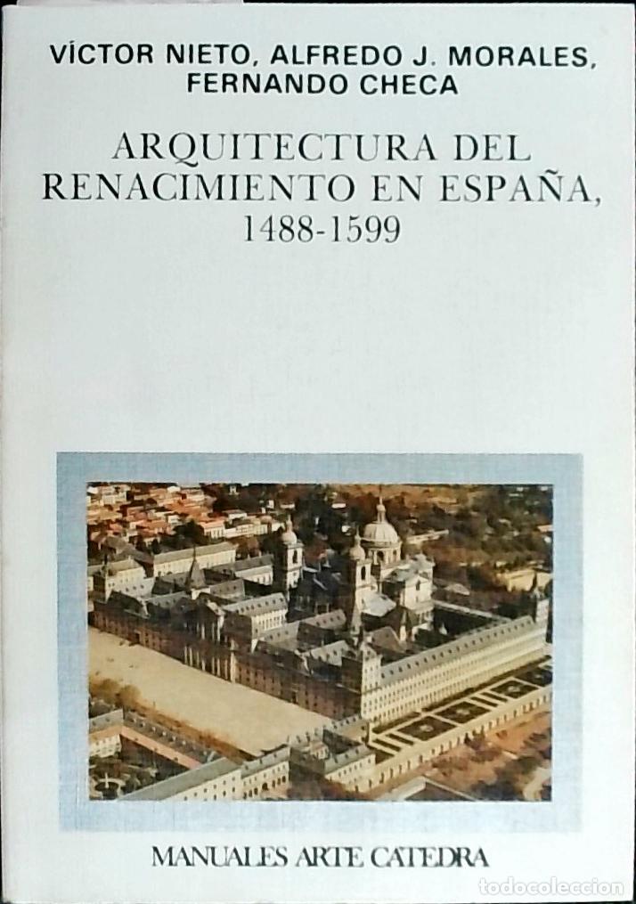B&uuml;cher: Arquitectura del Renacimiento en Espa&ntilde;a 1488 - 1599 - Checa Cremades, Fernando: