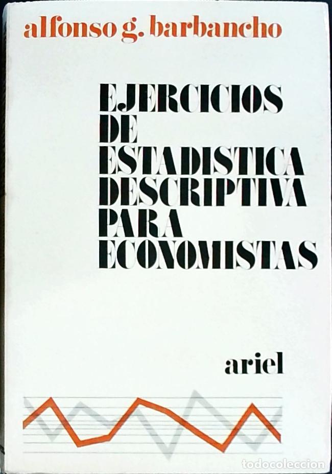 Libros: Ejercicios de estad&iacute;stica descriptiva para economistas - Garc&iacute;a Barbancho, Alfonso: