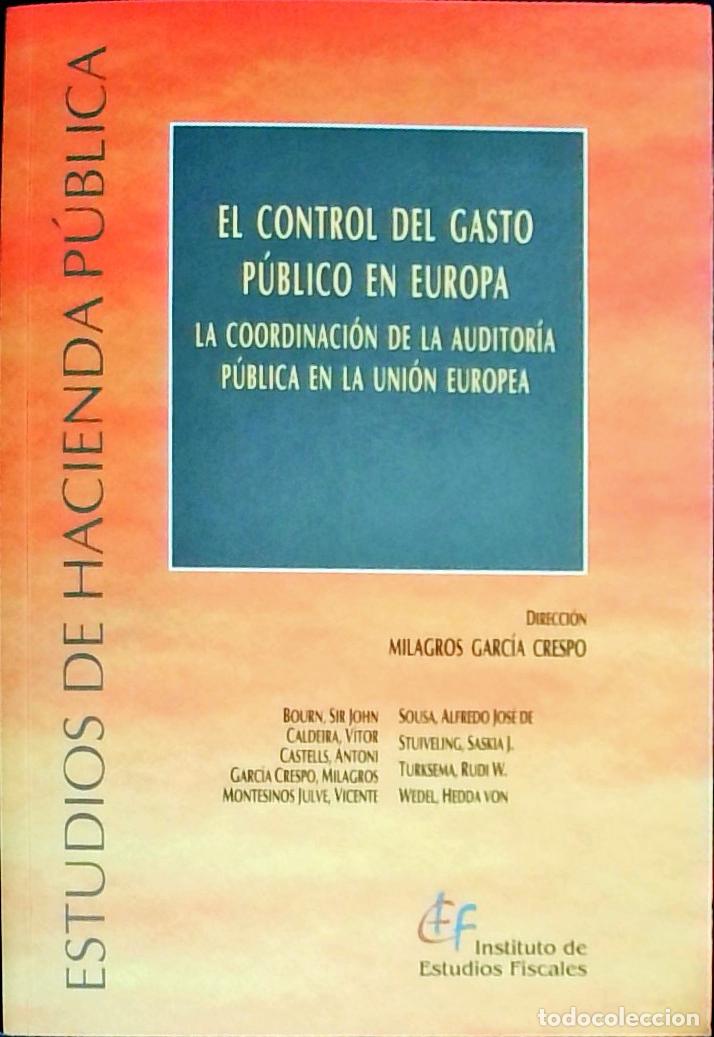 Libros: El control del gasto p&uacute;blico en Europa. La coordinaci&oacute;n de la auditor&iacute;a p&uacute;blica en la Uni&oacute;n Europea
