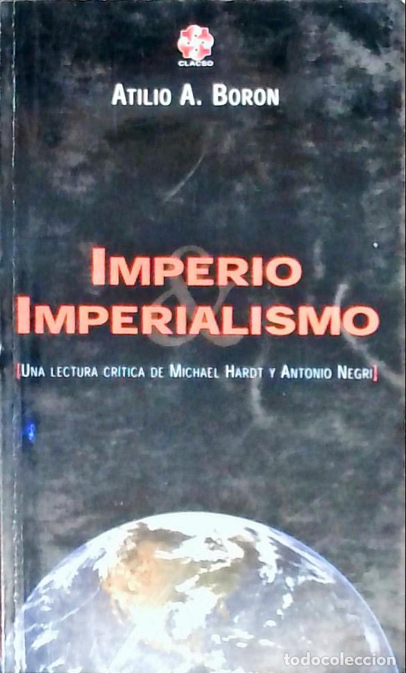 Libri di seconda mano: Imperio & Imperialismo. Una lectura cr&iacute;tica de Michael Hardt y Antonio Negri - BORON, Atilio A.: