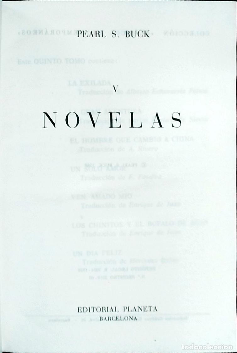 Libri di seconda mano: Novelas. Tomo V: La exiliada. La gran aventura. El hombre que cambi&oacute; a China. Un solo amor. Ven, ama