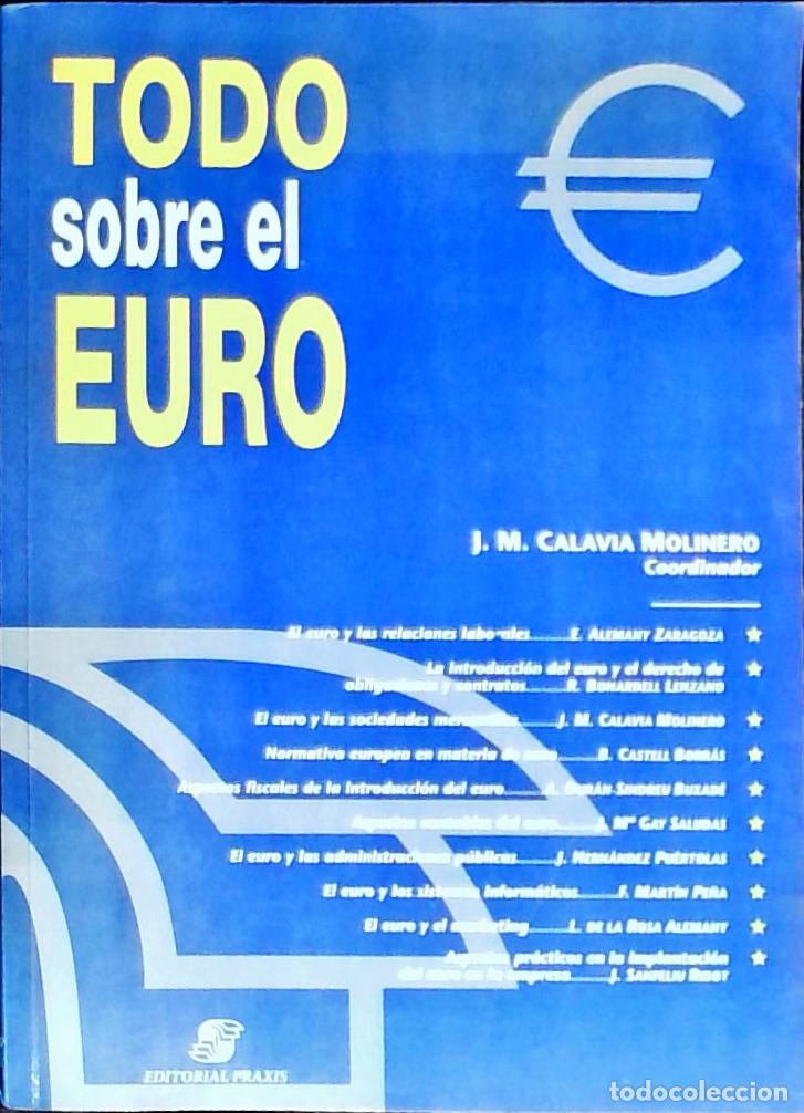 B&uuml;cher: Todo sobre el Euro - Calavia Molinero, J. M.: