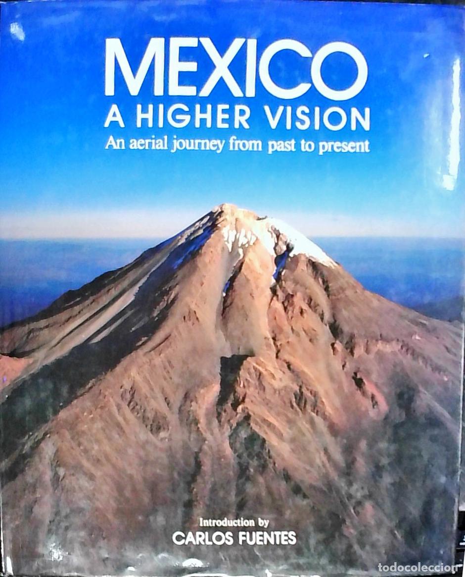 B&uuml;cher: M&eacute;xico: a higher vision, an aerial jouney form past to present - Calderwood, Michael y Bre&ntilde;a, Gabrie