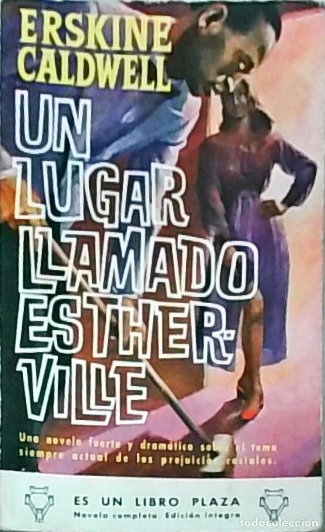 Libri di seconda mano: Un lugar llamado Estherville. Colecci&oacute;n Libro Plaza N&ordm; 264 - CALDWELL, Erskine: