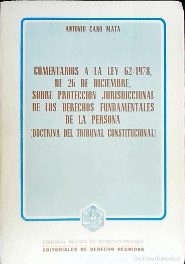 B&uuml;cher: Comentario a la ley 62/1978, de 26 de diciembre, sobre protecci&oacute;n jurisdiccional de los derechos fun
