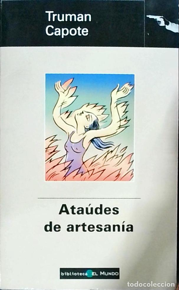 Libros: Ata&uacute;des de artesan&iacute;a - Capote, Truman: - Foto 1