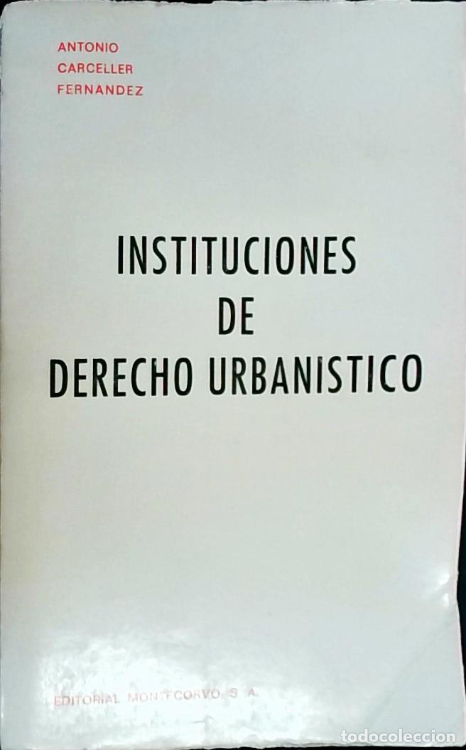 Livros em segunda m&atilde;o: Instituciones de derecho urban&iacute;stico - Carceller Fern&aacute;ndez, Antonio: