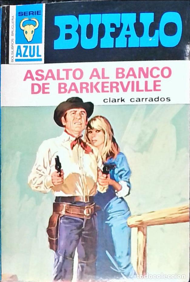 B&uuml;cher: Asalto al banco de Barkerville - Carrados, Clark: