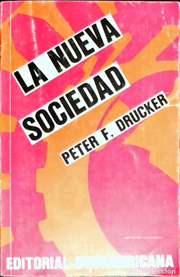B&uuml;cher: La nueva sociedad: anatom&iacute;a del orden industrial - Drucker, peter F.: