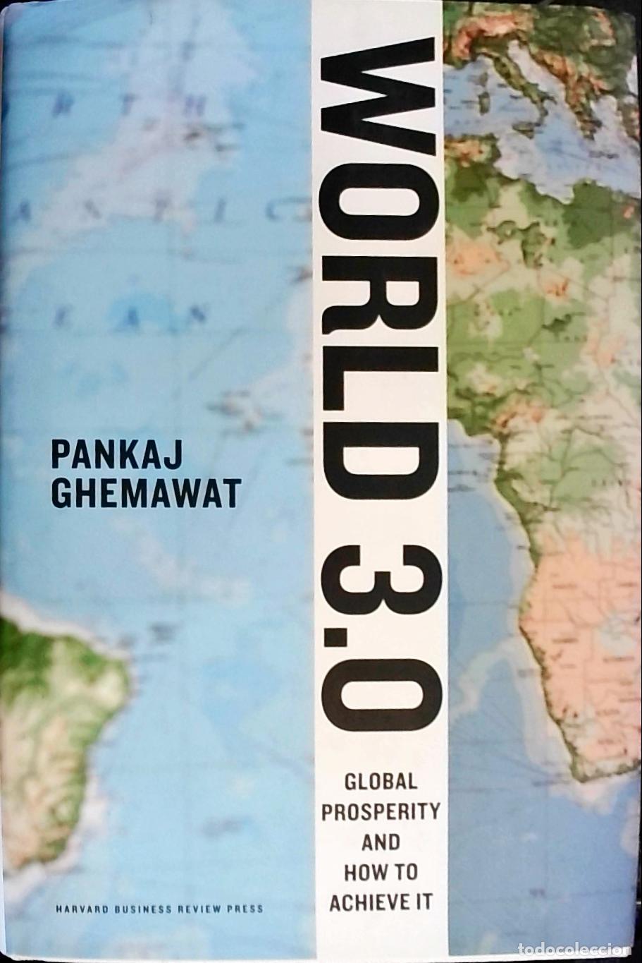 B&uuml;cher: World 3,0: global prosperty and hoy to achieve it - Ghemawat, Pankaj: