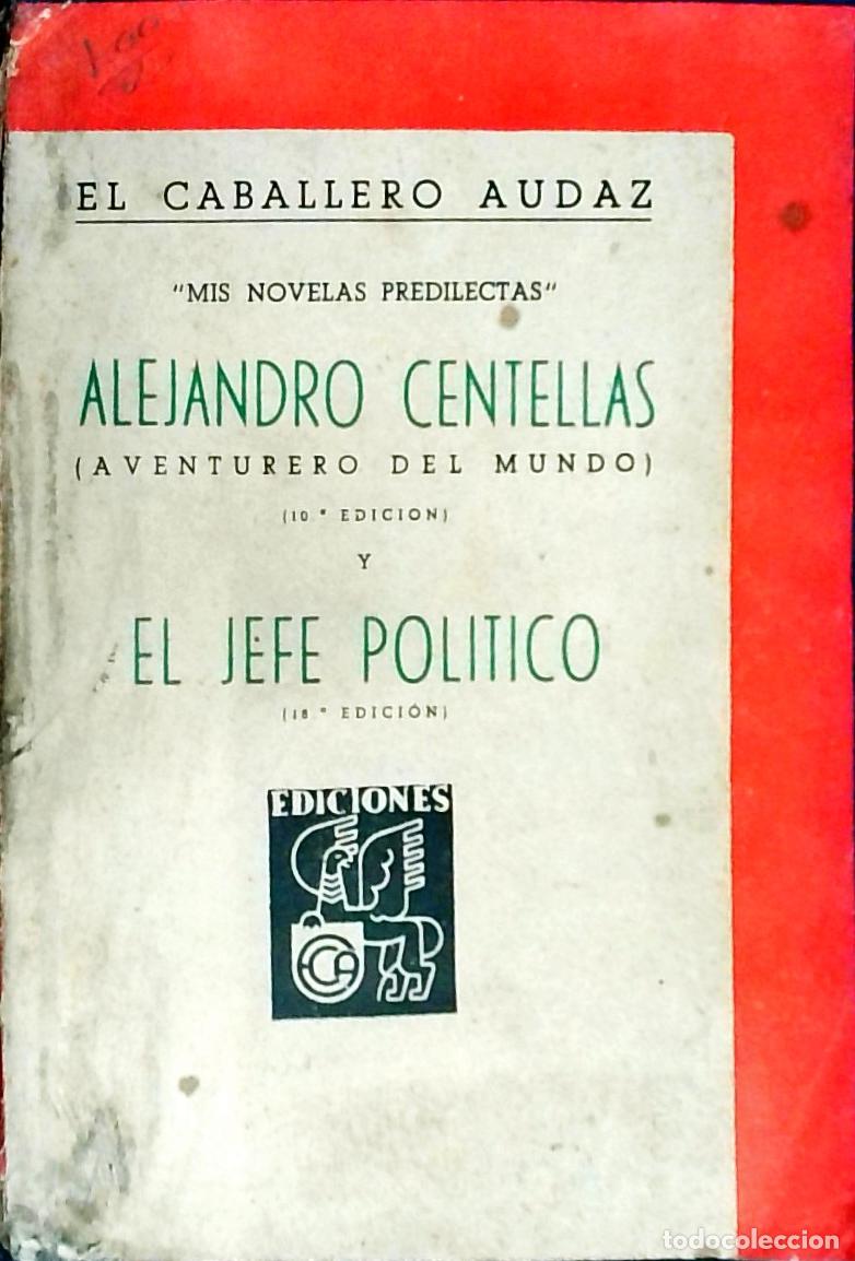 Libros: Alejandro Centellas y El jefe pol&iacute;tico - El Caballero Audaz: