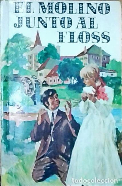 Libros: El molino junto al Floss - Eliot, Geroge: - Foto 1