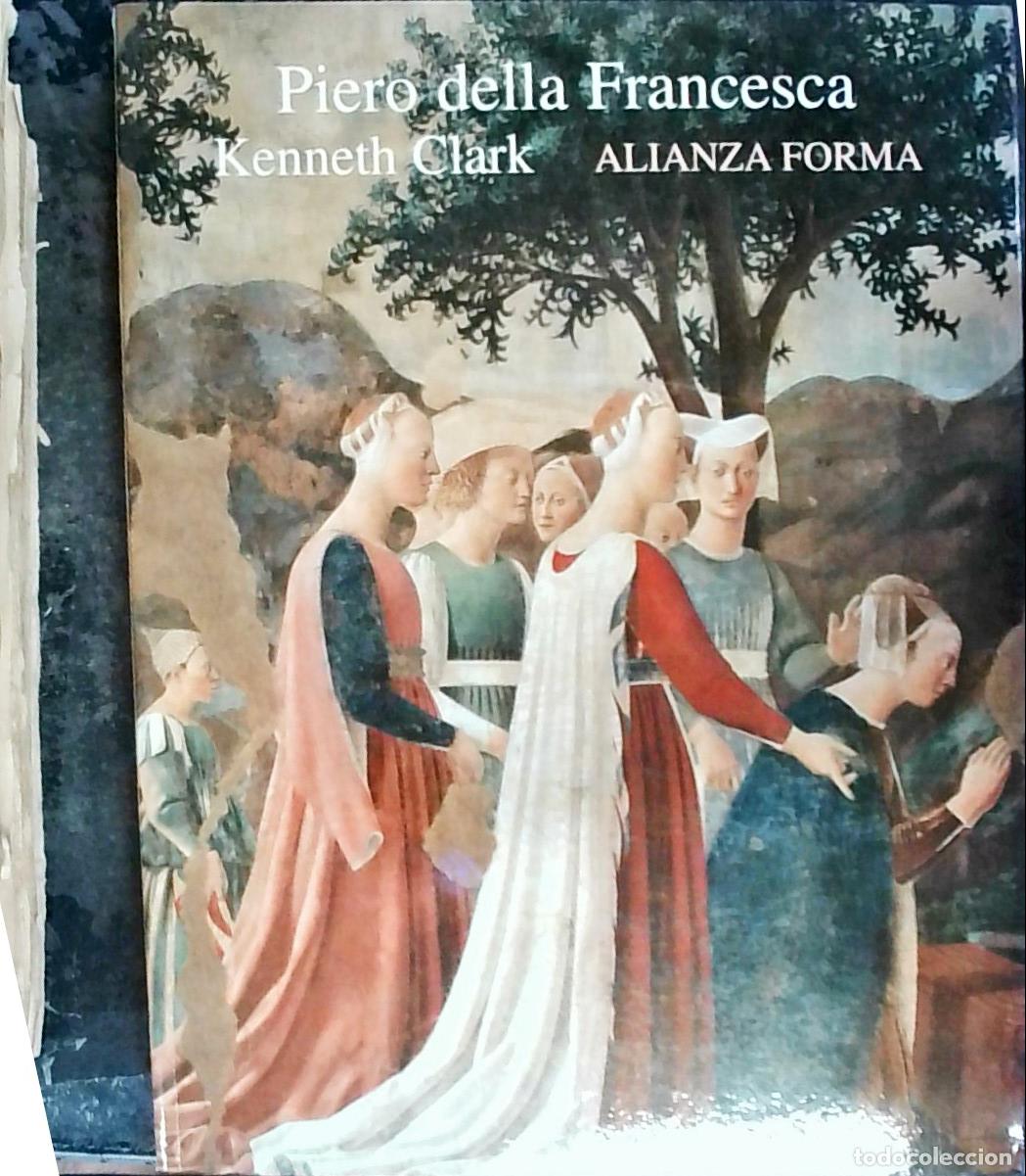 Libros: Piero della Francesca - Clark, Kenneth: - Foto 1
