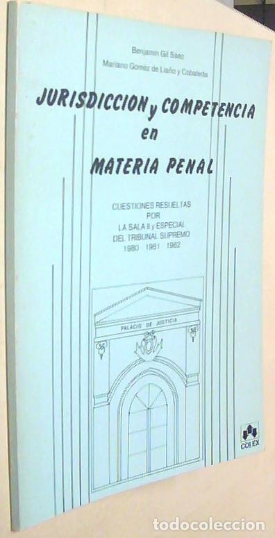 Libros: Jurisdicci&oacute;n y competencia en materia penal - GIL SAEZ, Berjam&iacute;n y GOMEZ DE LIA&Ntilde;O Y COBLEDA, Mariano