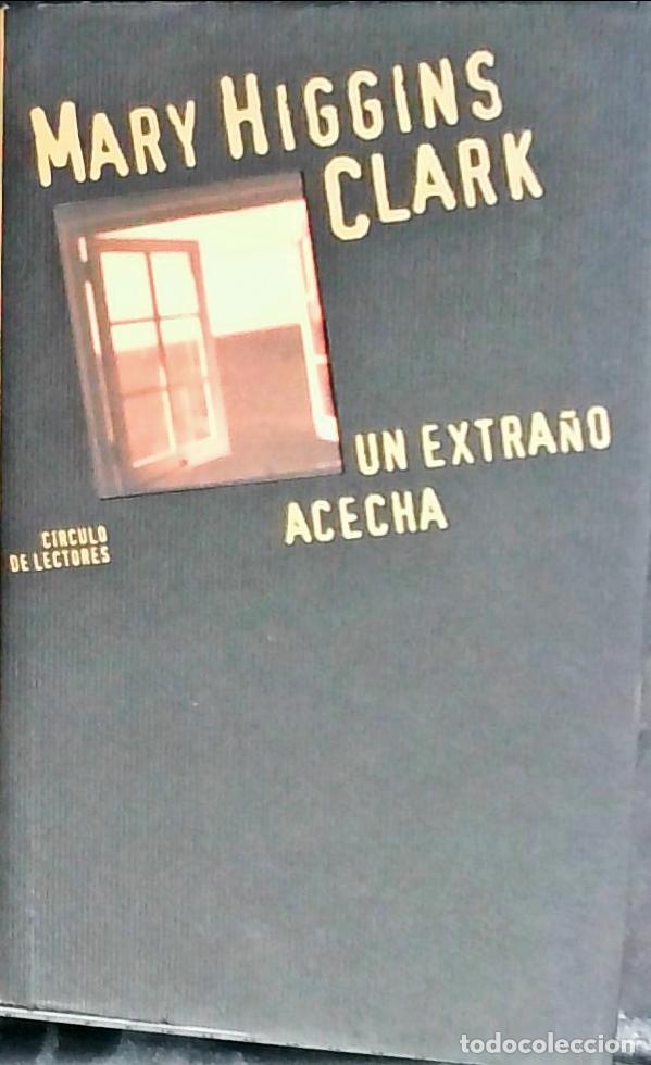 Libros: Un extra&ntilde;o acecha - Clark, Mary Higgins: - Foto 1