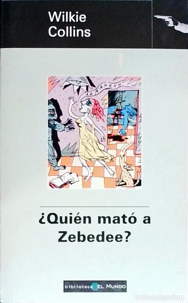 Libros: Qui&eacute;n mat&oacute; a Zebedee? - COLLINS, Wilkie: - Foto 1